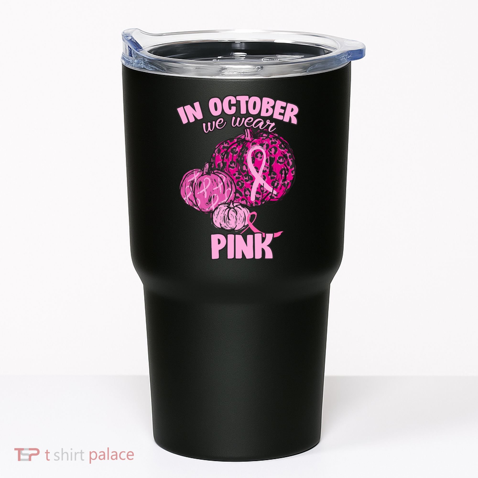 In October We Wear Pink Breast Cancer Awareness Tumbler