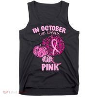 In October We Wear Pink Breast Cancer Awareness Tank Top thumb 0