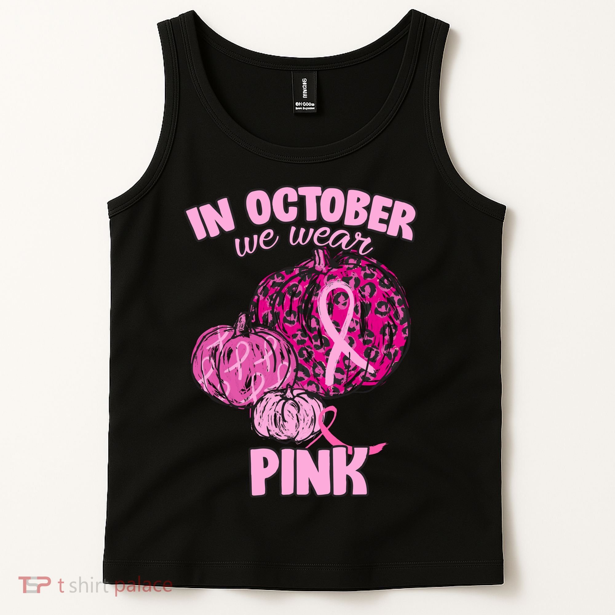 In October We Wear Pink Breast Cancer Awareness Tank Top