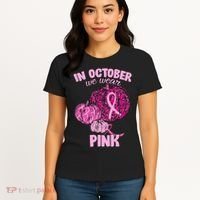 In October We Wear Pink Breast Cancer Awareness Women's T-Shirt thumb 4