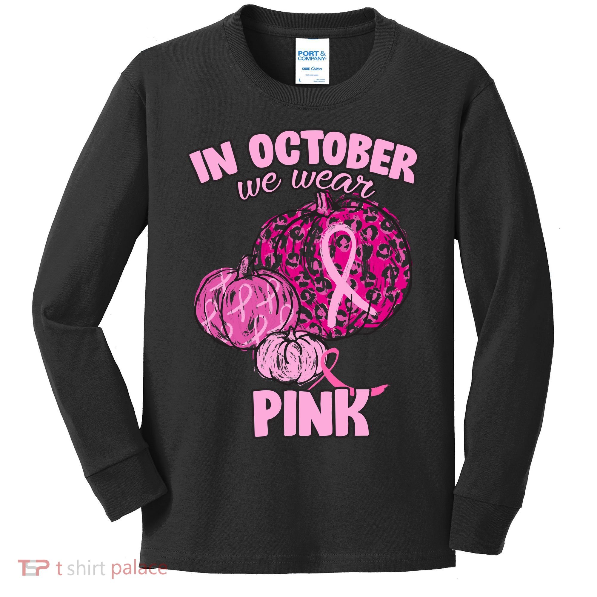 In October We Wear Pink Breast Cancer Awareness Kids Long Sleeve Shirt