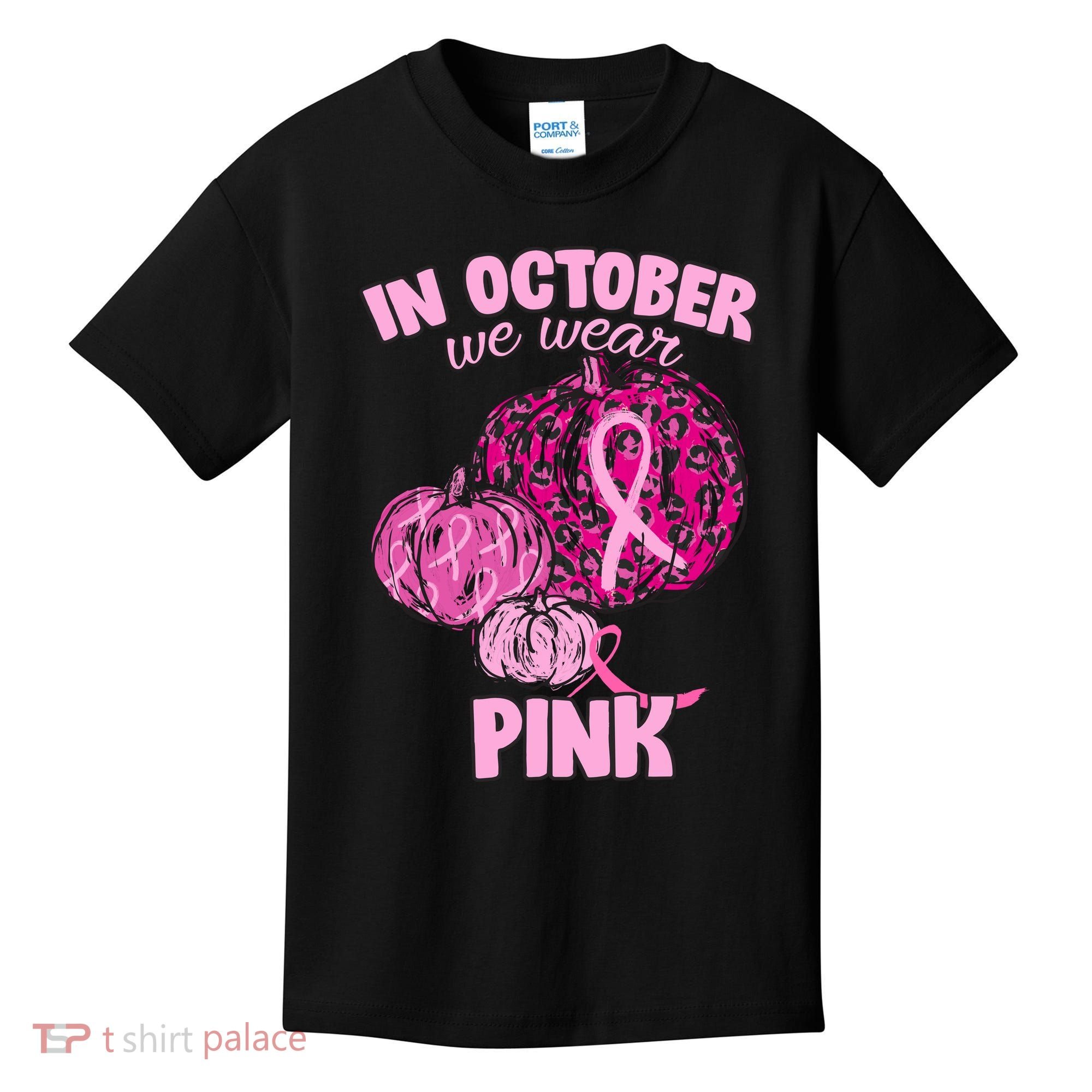 In October We Wear Pink Breast Cancer Awareness Kids T-Shirt