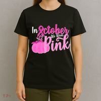 In October We Wear Pink Breast Cancer Awareness Pumpkin T-Shirt thumb 4
