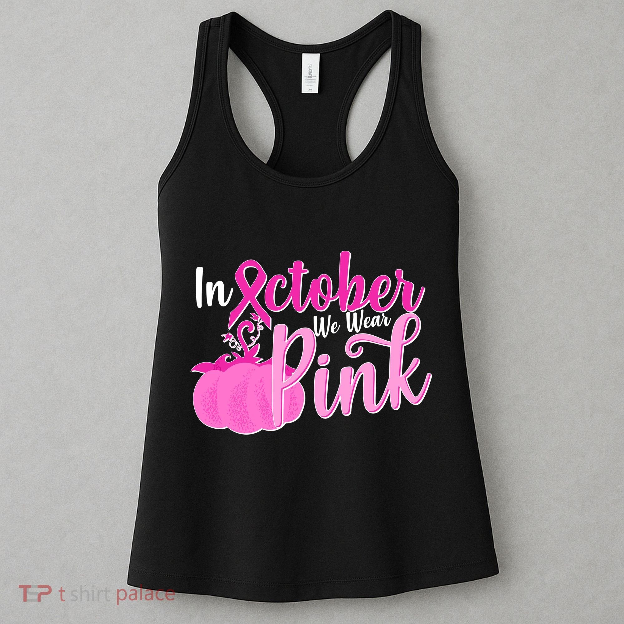 In October We Wear Pink Breast Cancer Awareness Pumpkin Women's Tank Top