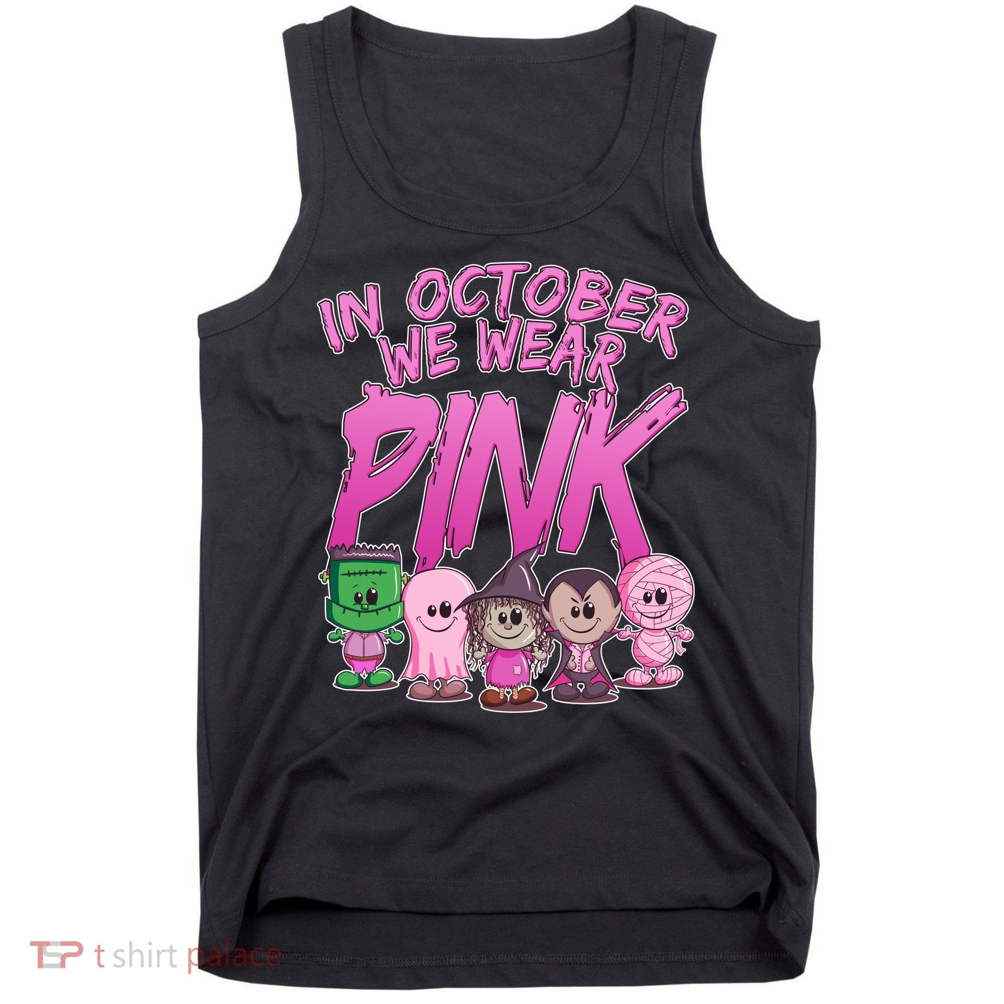 In October We Wear Pink Breast Cancer Halloween Monsters Tank Top
