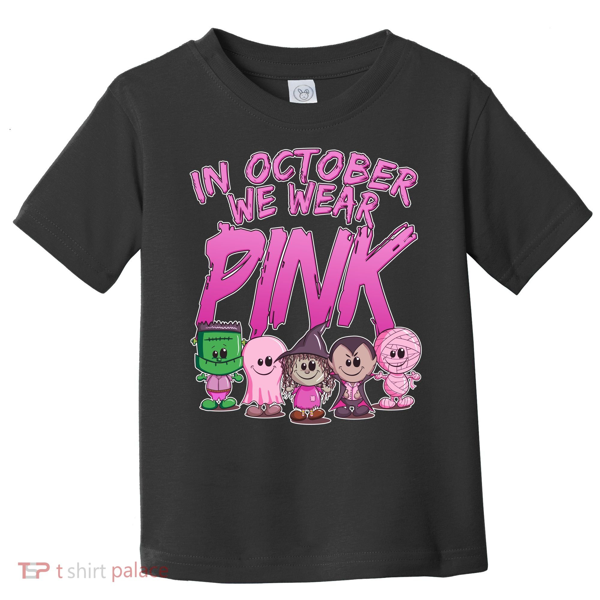 In October We Wear Pink Breast Cancer Halloween Monsters Toddler T-Shirt