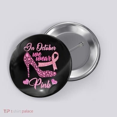 In October We Wear Pink Fancy Heel Ribbon Button