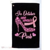 In October We Wear Pink Fancy Heel Ribbon Golf Towel thumb 0