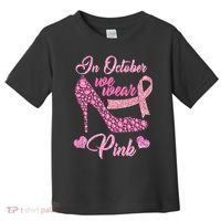 In October We Wear Pink Fancy Heel Ribbon Toddler T-Shirt thumb 0