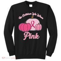 In October We Wear Pink Pumpkin Breast Cancer Sweatshirt thumb 0