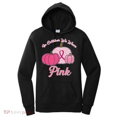 In October We Wear Pink Pumpkin Breast Cancer Women's Hoodie