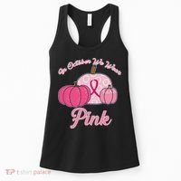 In October We Wear Pink Pumpkin Breast Cancer Women's Tank Top thumb 0