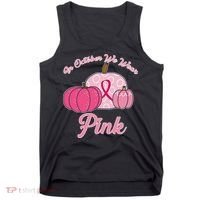 In October We Wear Pink Pumpkin Breast Cancer Tank Top thumb 0