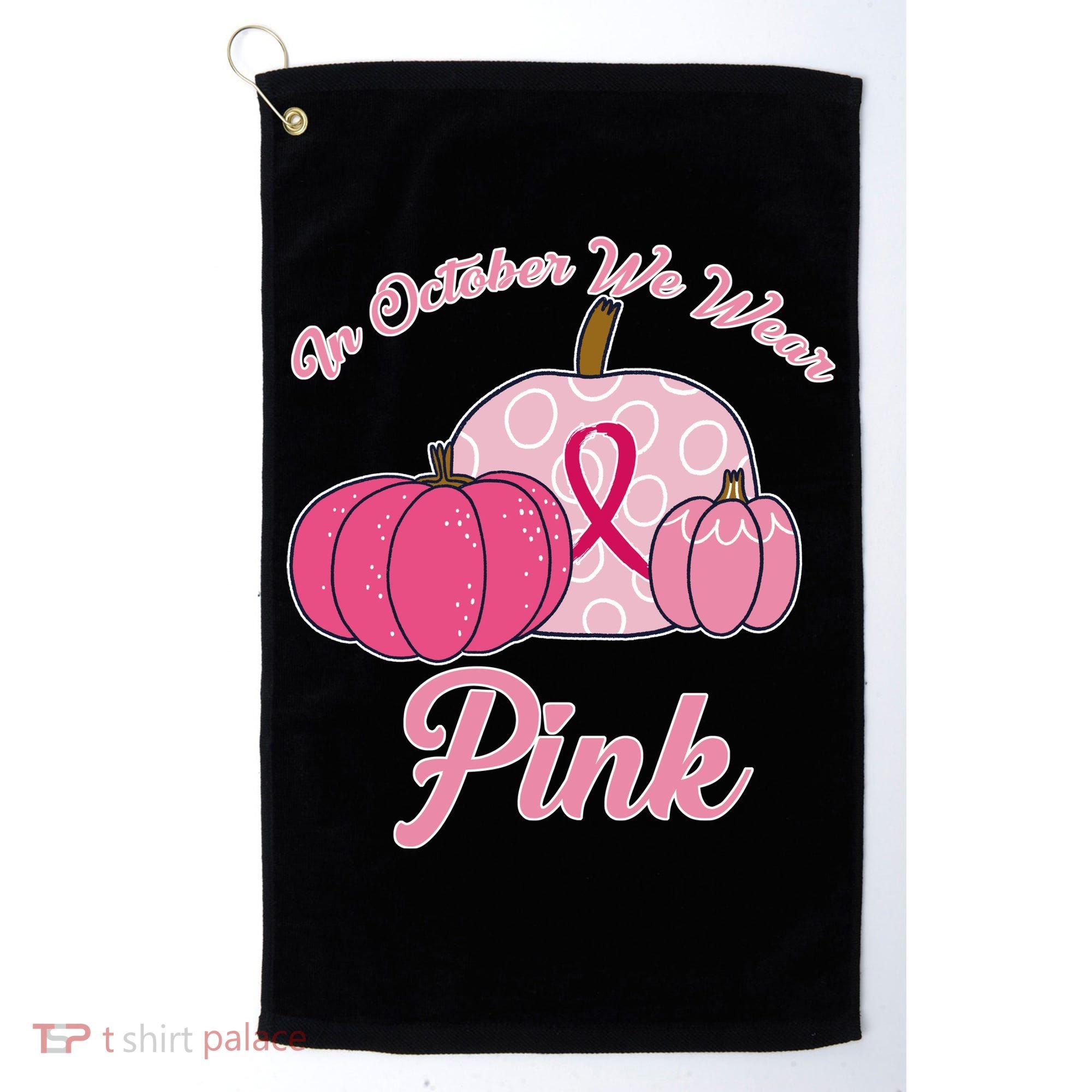In October We Wear Pink Pumpkin Breast Cancer Golf Towel