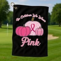 In October We Wear Pink Pumpkin Breast Cancer Golf Towel thumb 1