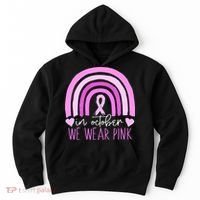 In October We Wear Pink Ribbon Rainbow Breast Cancer Awareness Hoodie thumb 0