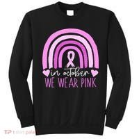 In October We Wear Pink Ribbon Rainbow Breast Cancer Awareness Sweatshirt thumb 0