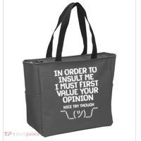 In Order To Insult Me I Must First Value Your Opinion Nice Try Though Tote Bag thumb 2
