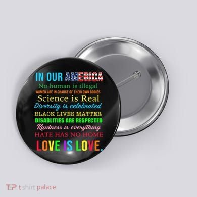 In Our America We Are Equal Button