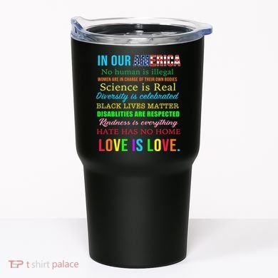 In Our America We Are Equal Tumbler
