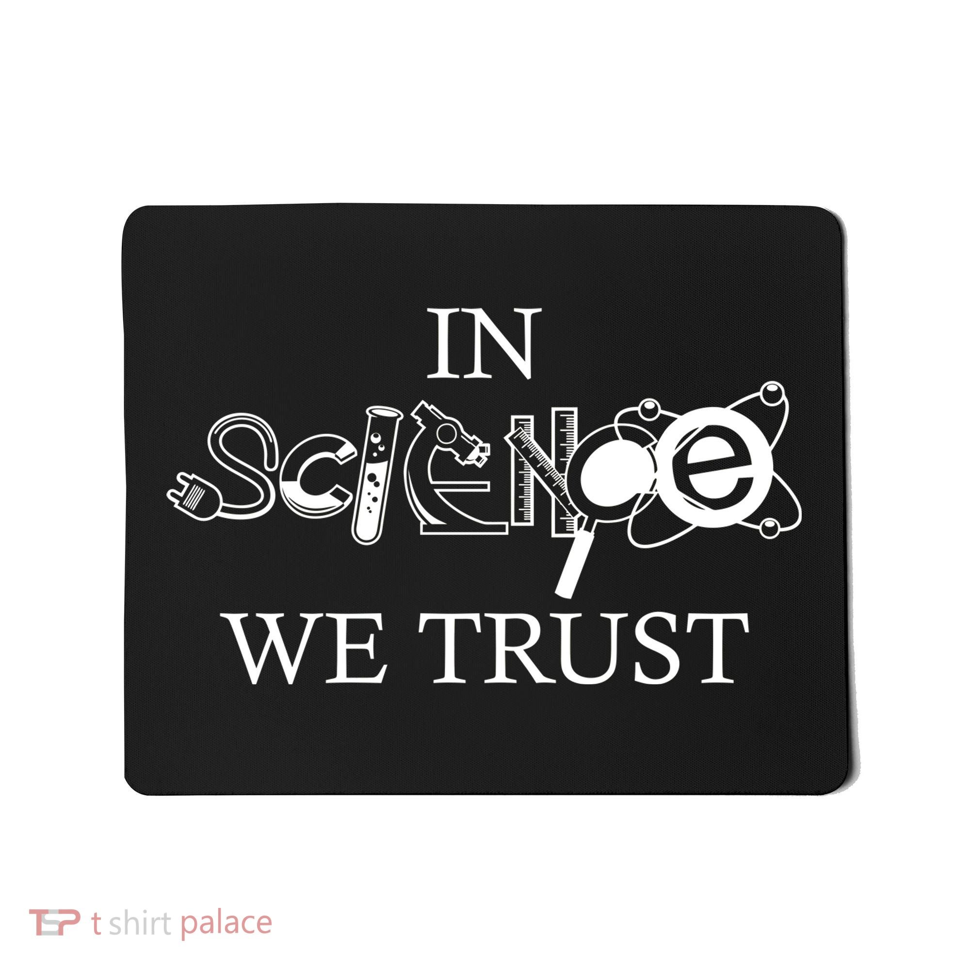 In Science We Trust Cool Science Logos Mousepad