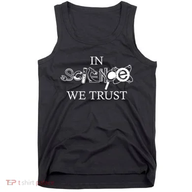 In Science We Trust Cool Science Logos Tank Top