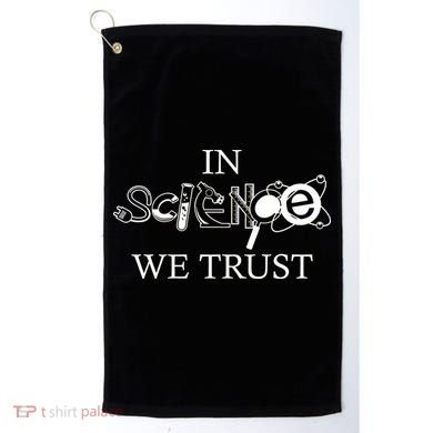 In Science We Trust Cool Science Logos Golf Towel