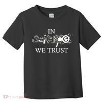 In Science We Trust Cool Science Logos Toddler T-Shirt thumb 0