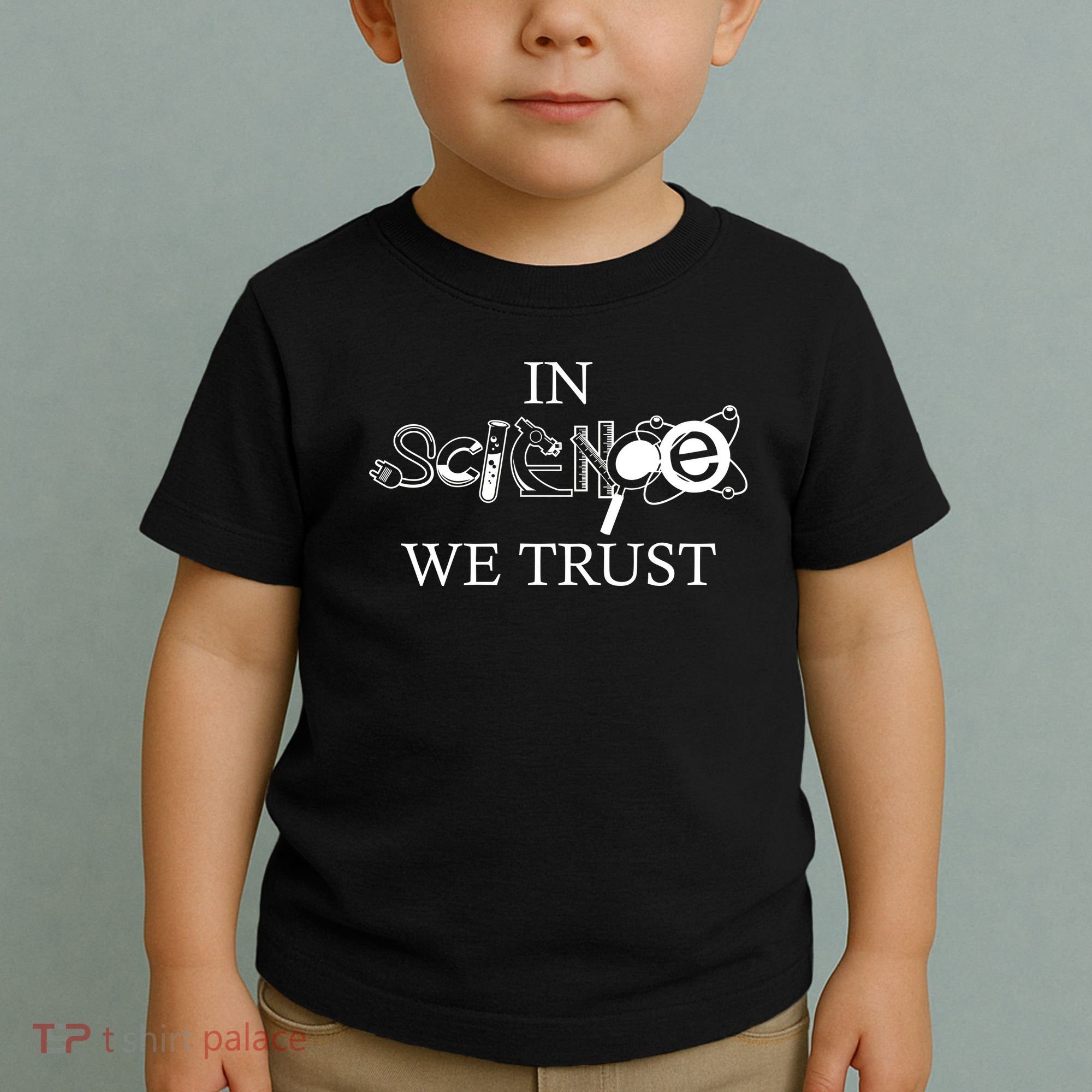 In Science We Trust Cool Science Logos Toddler T-Shirt