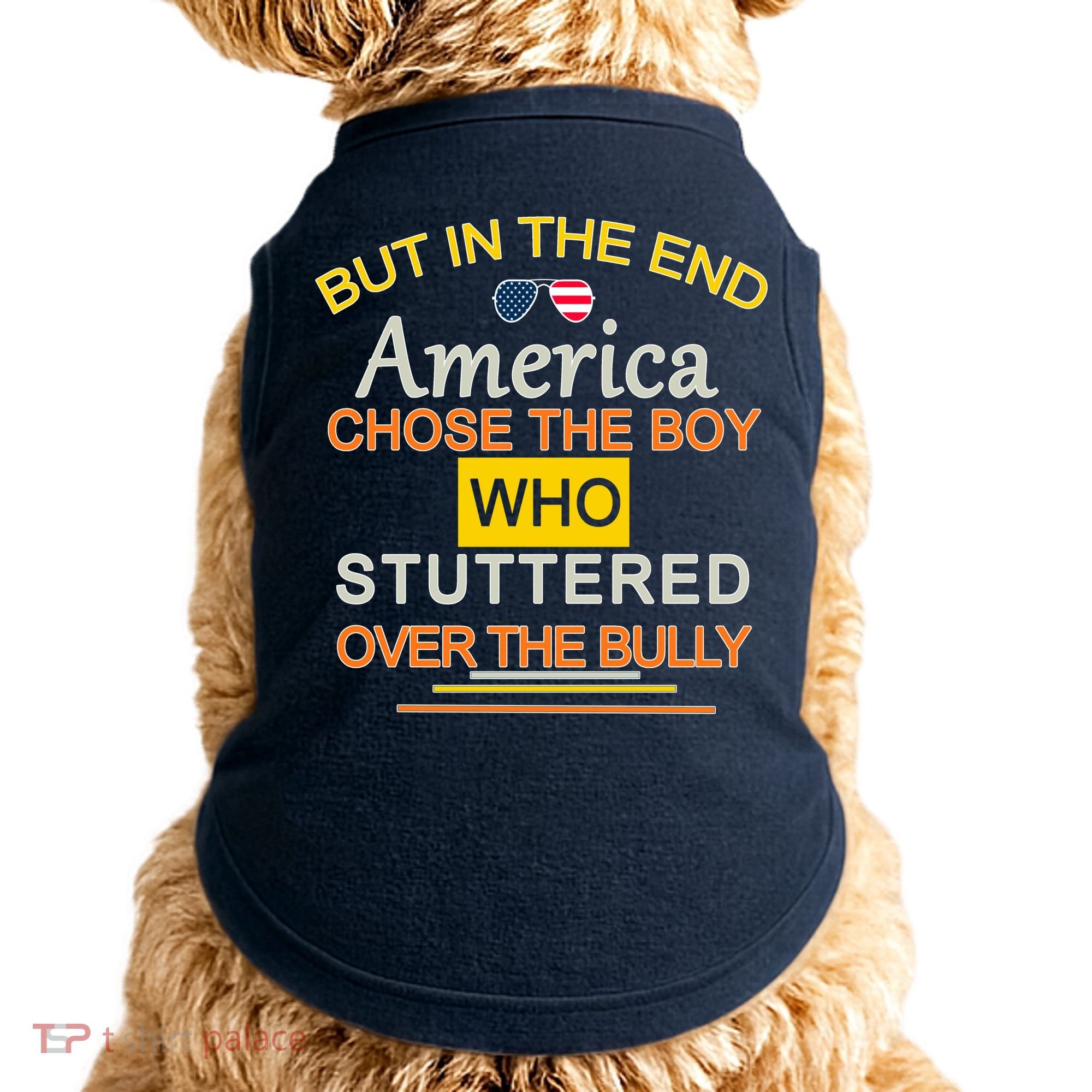 In The End America Chose The Boy Who Stuttered Over The Bully Doggie Tank