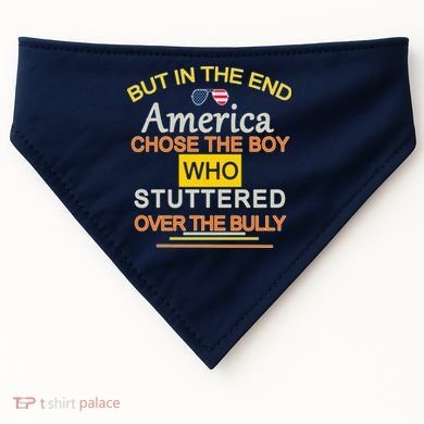 In The End America Chose The Boy Who Stuttered Over The Bully USA-Made Doggie Bandana