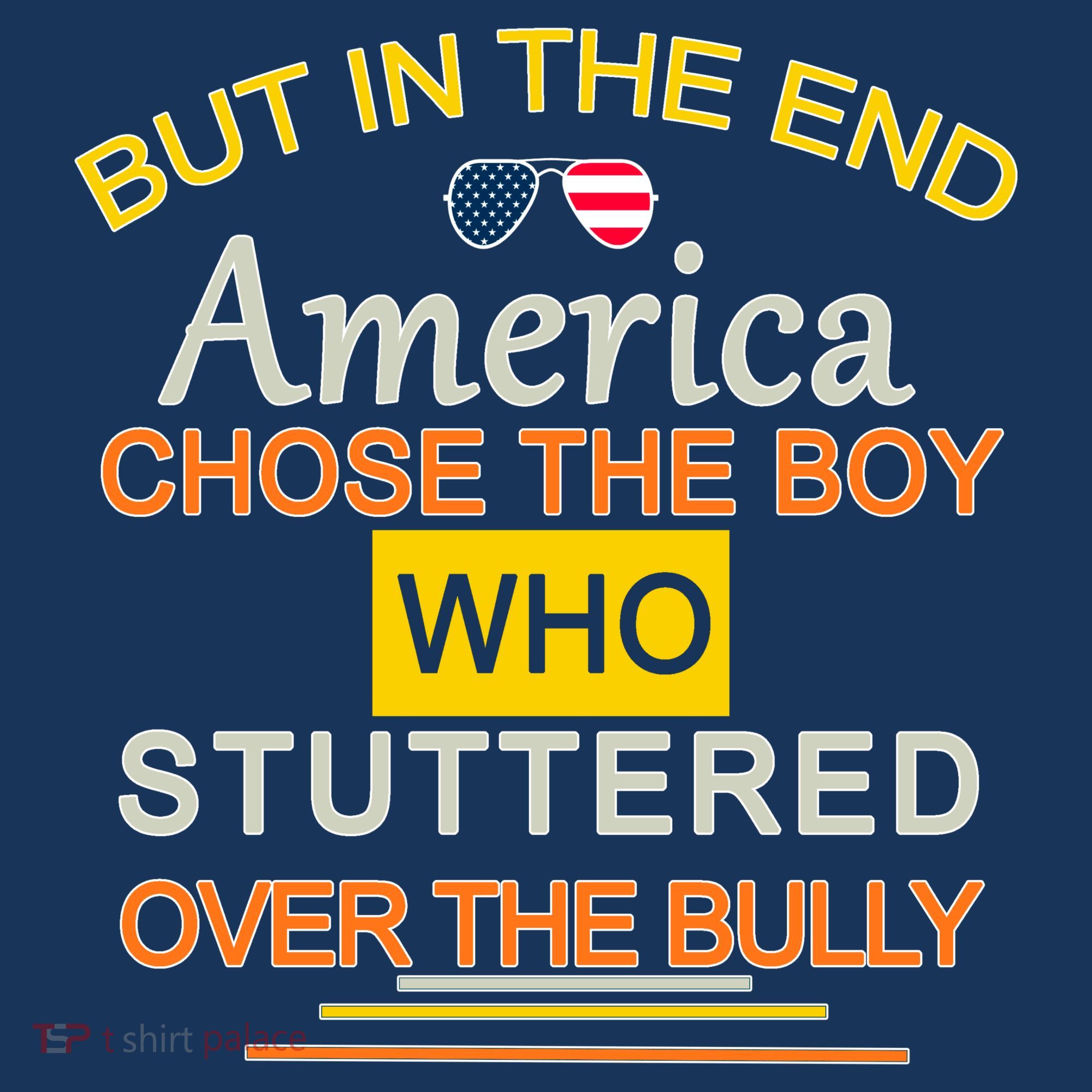 In The End America Chose The Boy Who Stuttered Over The Bully Women's Hoodie