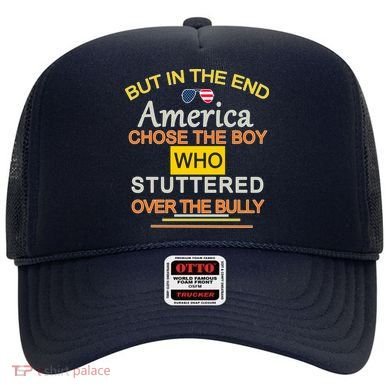 In The End America Chose The Boy Who Stuttered Over The Bully Hat