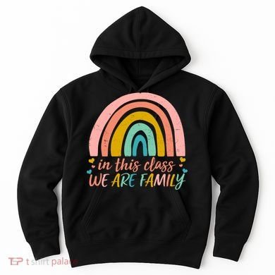 In This Class We Are Family Cute Painted Rainbow Hoodie