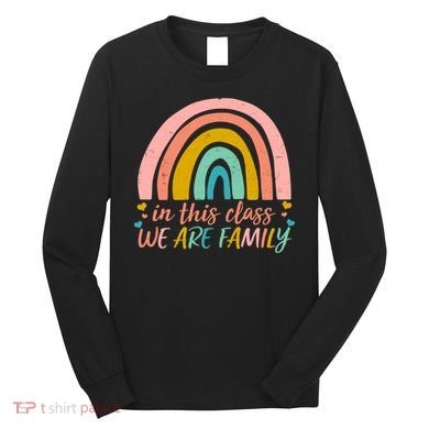 In This Class We Are Family Cute Painted Rainbow Long Sleeve Shirt