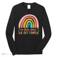 In This Class We Are Family Cute Painted Rainbow Long Sleeve Shirt thumb 0