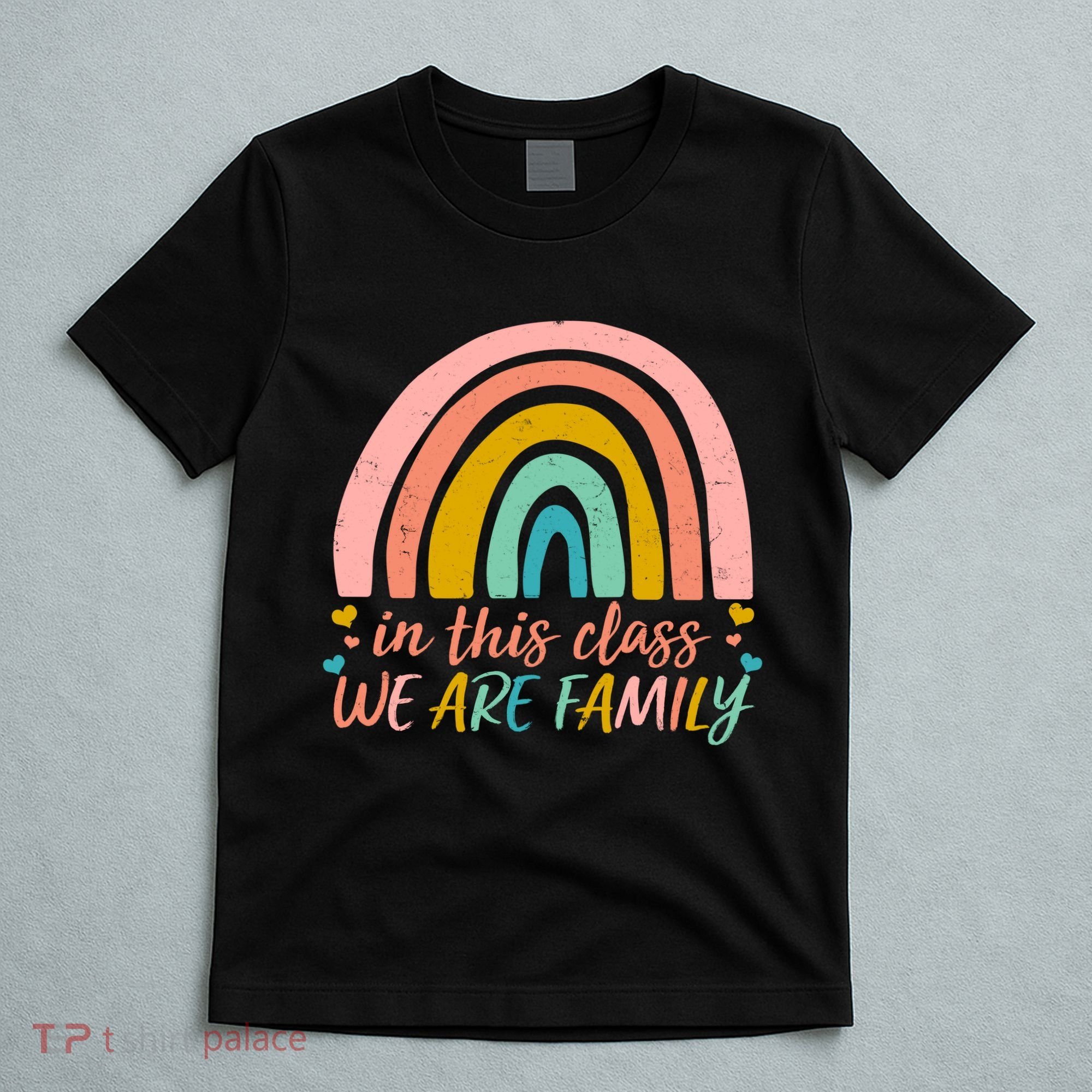 In This Class We Are Family Cute Painted Rainbow T-Shirt