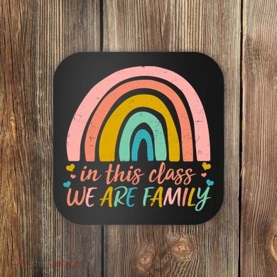 In This Class We Are Family Cute Painted Rainbow Coaster