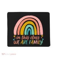 In This Class We Are Family Cute Painted Rainbow Mousepad thumb 0