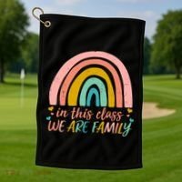 In This Class We Are Family Cute Painted Rainbow Golf Towel thumb 1