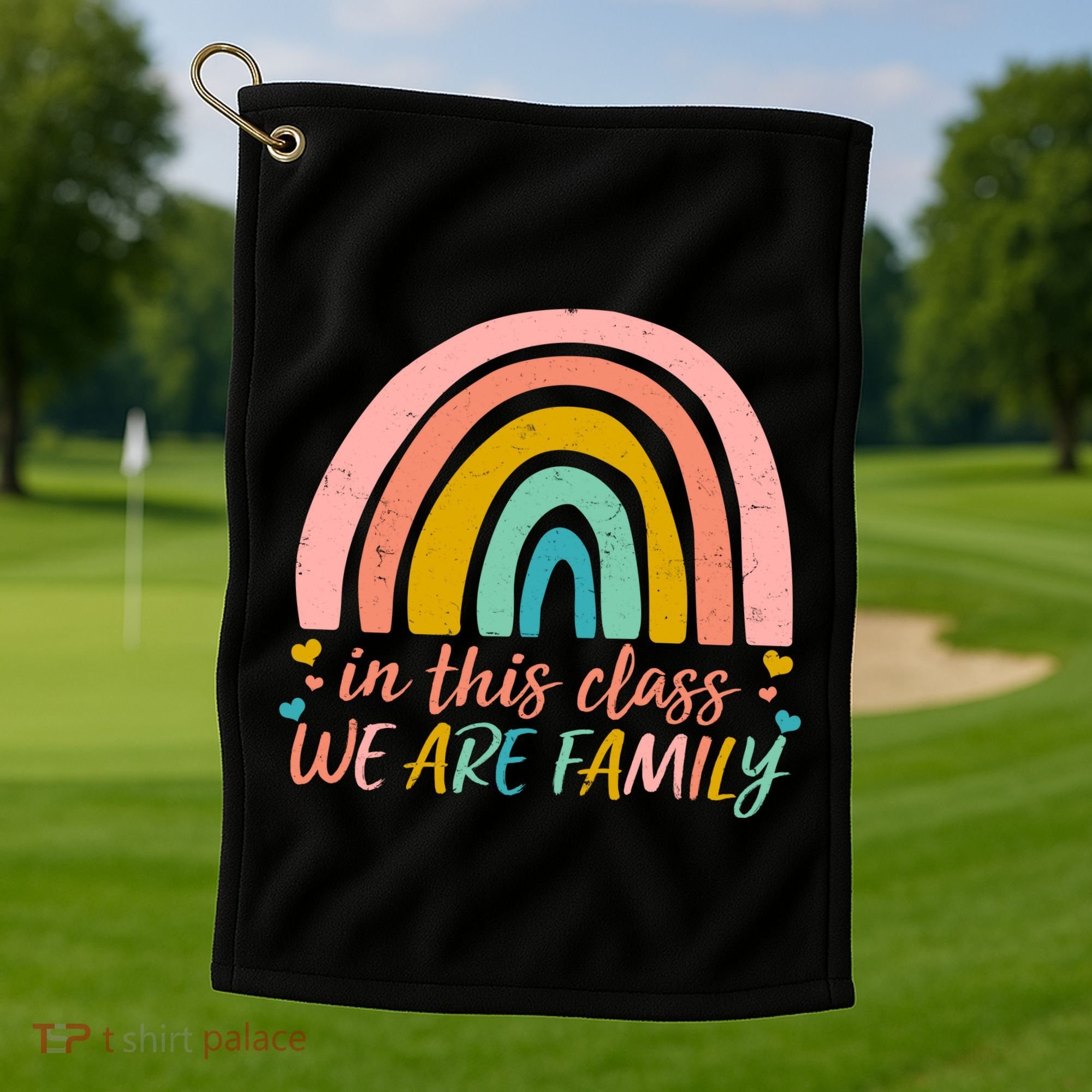 In This Class We Are Family Cute Painted Rainbow Golf Towel