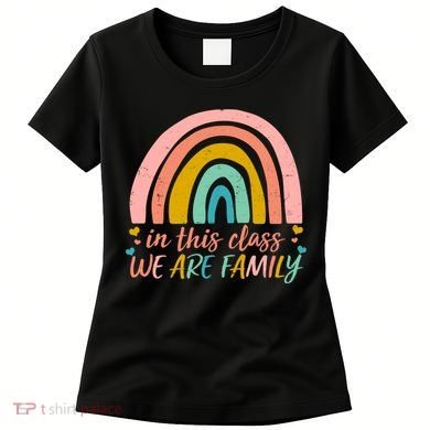 In This Class We Are Family Cute Painted Rainbow Women's T-Shirt