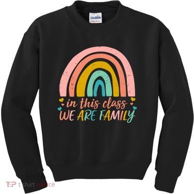 In This Class We Are Family Cute Painted Rainbow Kids Sweatshirt