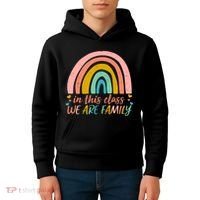 In This Class We Are Family Cute Painted Rainbow Kids Hoodie thumb 4