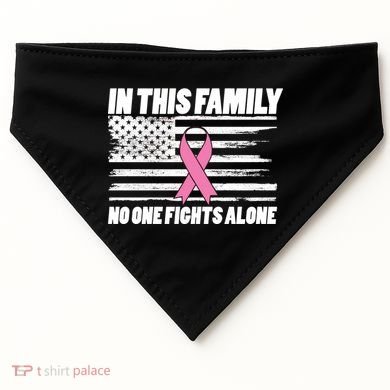 In This Family No One Fights Alone USA-Made Doggie Bandana