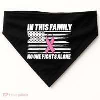 In This Family No One Fights Alone USA-Made Doggie Bandana thumb 0