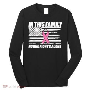 In This Family No One Fights Alone Long Sleeve Shirt