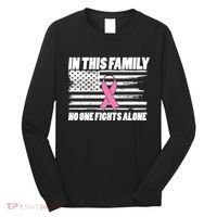 In This Family No One Fights Alone Long Sleeve Shirt thumb 0