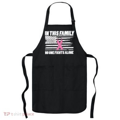 In This Family No One Fights Alone Apron