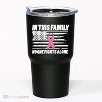 In This Family No One Fights Alone Tumbler thumb 0